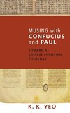 Musing with Confucius and Paul