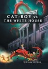 Cat-Boy vs. the White House