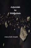 Asteroids in Midpoints