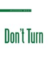 Don't Turn
