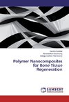 Polymer Nanocomposites for Bone Tissue Regeneration