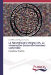 La fecundidad y migración, su vinculación desarrollo humano sostenible