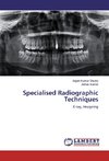 Specialised Radiographic Techniques