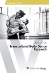 Transcultural Body Dance Research