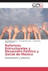 Reformas Estructurales y Desarrollo Político y Social de México