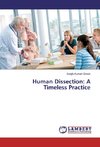 Human Dissection: A Timeless Practice