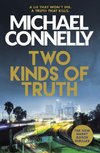 Connelly, M: Two Kinds of Truth