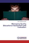 Managing Quality Educational Assessment and Evaluation