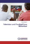 Television and Football Fans Behaviour