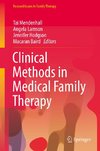 Clinical Methods in Medical Family Therapy