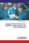 Surgical Site Infections in OBGYN: Approach for the New Millenium