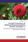 Varietal Evaluation of Medium Decorative Dahlia (Dahlia Variabilis L.)