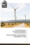 Wind Turbines Transporting Limitations in Iraq