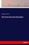 Bird Notes from the Mountains