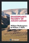 Shakespeare's Tragedy of Julius Caesar