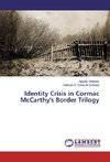 Identity Crisis in Cormac McCarthy's Border Trilogy