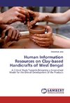 Human Information Resources on Clay-based Handicrafts of West Bengal