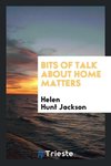 Bits of Talk about Home Matters