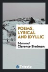 Poems, Lyrical and Idyllic
