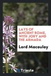 Lays of Ancient Rome, with Jory and the Armada