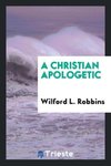 A Christian Apologetic