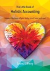 The Little Book of Holistic Accounting