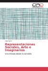 Representaciones Sociales, Arte e Imaginarios