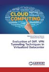 Evaluation of Diff. VPN Tunneling Techniques in Virtualized Datacenter