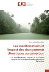 Les manifestations et l'impact des changements climatiques au cameroun
