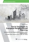 Social Strategies in European Neighborhood Planning