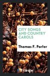 City Songs and Country Carols