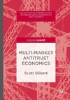 Multi-Market Antitrust Economics