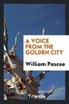 A Voice From the Golden City