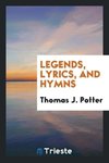 Legends, Lyrics, and Hymns