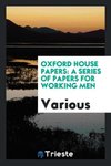 Oxford House Papers