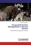 Integrated Fertility Management in Bovine Species
