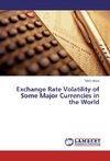 Exchange Rate Volatility of Some Major Currencies in the World