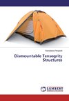 Dismountable Tensegrity Structures