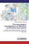 Pharmacological investigations on Melochia corchorifolia leaf extract