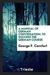A Manual of German Conversation