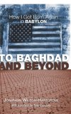 To Baghdad and Beyond