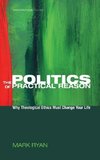 The Politics of Practical Reason