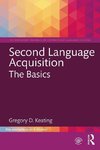 Second Language Acquisition: The Basics