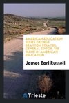 American Education Series George Drayton Strayer, General Editor. The Trend in American Education