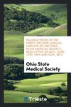 Transactions of the Thirty-Second Annual Meeting of the Ohio State Medical Society, Held at Put-in-Bay, June 12th, 13th and 14th, 1877