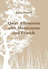 Quiet Afternoons with Mnemosyne and Friends