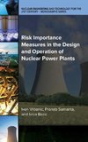 Risk Importance Measures in the Design and Operation of Nuclear Power Plants