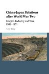 China-Japan Relations after World War Two