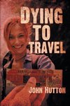 Dying to Travel