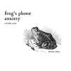 Frog's Phone Anxiety